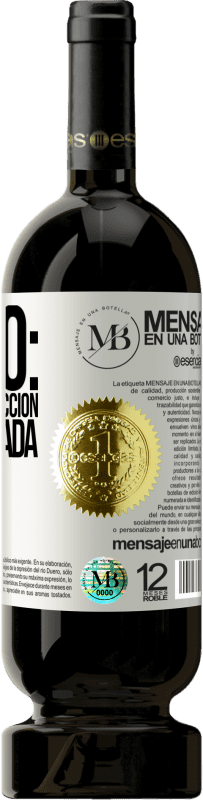 «Remarque: contient la perfection en bouteille» Édition Premium MBS® Reserva