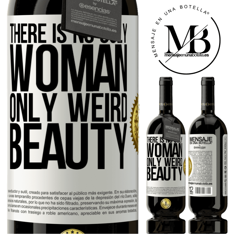 29,95 € Free Shipping | Red Wine Premium Edition MBS® Reserva There is no ugly woman, only weird beauty White Label. Customizable label Reserva 12 Months Harvest 2014 Tempranillo