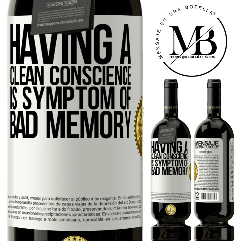 29,95 € Free Shipping | Red Wine Premium Edition MBS® Reserva Having a clean conscience is symptom of bad memory White Label. Customizable label Reserva 12 Months Harvest 2014 Tempranillo