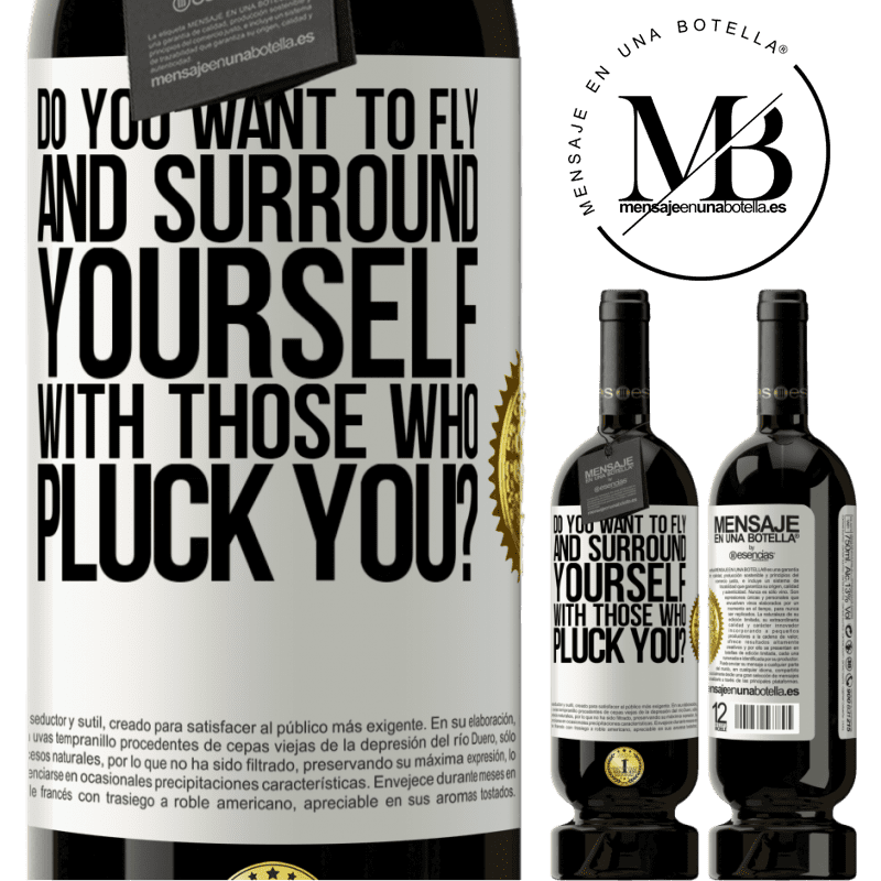 29,95 € Free Shipping | Red Wine Premium Edition MBS® Reserva do you want to fly and surround yourself with those who pluck you? White Label. Customizable label Reserva 12 Months Harvest 2014 Tempranillo