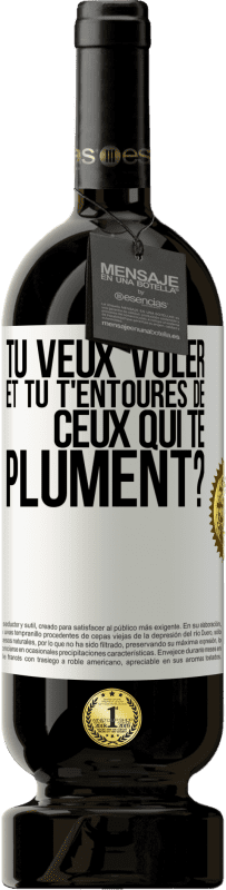 «Tu veux voler et tu t'entoures de ceux qui te plument?» Édition Premium MBS® Réserve