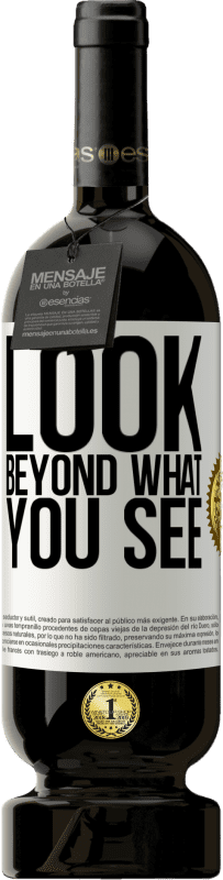 49,95 € Бесплатная доставка | Красное вино Premium Edition MBS® Бронировать Смотри дальше того, что видишь Белая этикетка. Настраиваемая этикетка Бронировать 12 Месяцы Урожай 2016 Tempranillo