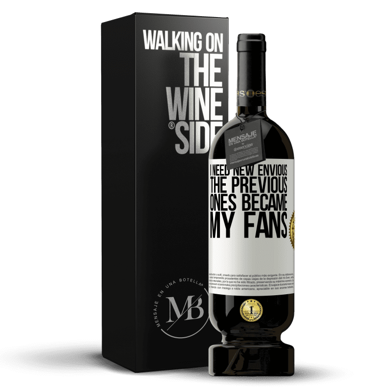 49,95 € Free Shipping | Red Wine Premium Edition MBS® Reserve I need new envious. The previous ones became my fans White Label. Customizable label Reserve 12 Months Harvest 2014 Tempranillo