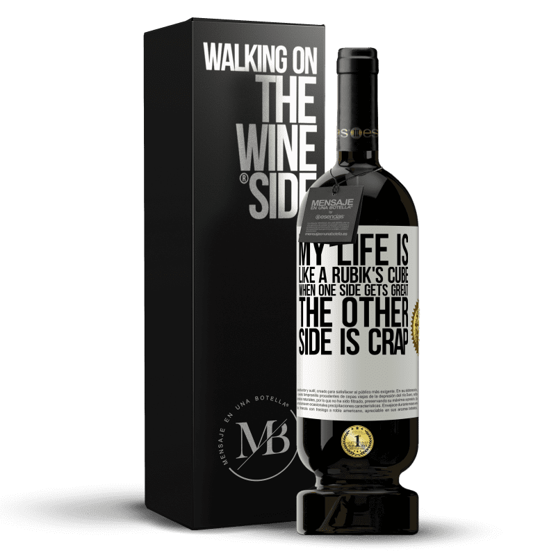 49,95 € Free Shipping | Red Wine Premium Edition MBS® Reserve My life is like a rubik's cube. When one side gets great, the other side is crap White Label. Customizable label Reserve 12 Months Harvest 2016 Tempranillo