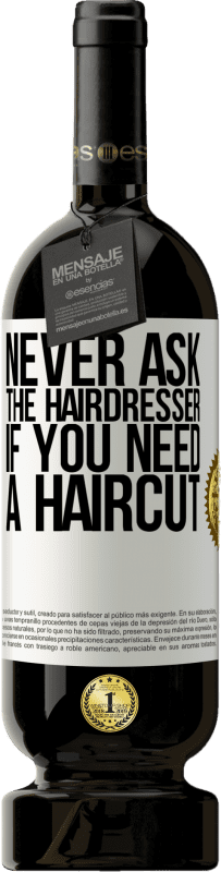 «永远不要问美发师是否需要理发» 高级版 MBS® 预订