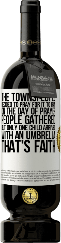 «The townspeople decided to pray for it to rain. On the day of prayer, people gathered, but only one child arrived with an» Premium Edition MBS® Reserve