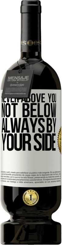 49,95 € Free Shipping | Red Wine Premium Edition MBS® Reserve Never above you, not below. Always by your side White Label. Customizable label Reserve 12 Months Harvest 2016 Tempranillo