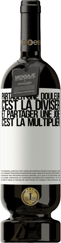 49,95 € Envoi gratuit | Vin rouge Édition Premium MBS® Réserve Partager une douleur, c'est la diviser et partager une joie, c'est la multiplier Étiquette Blanche. Étiquette personnalisable Réserve 12 Mois Récolte 2015 Tempranillo