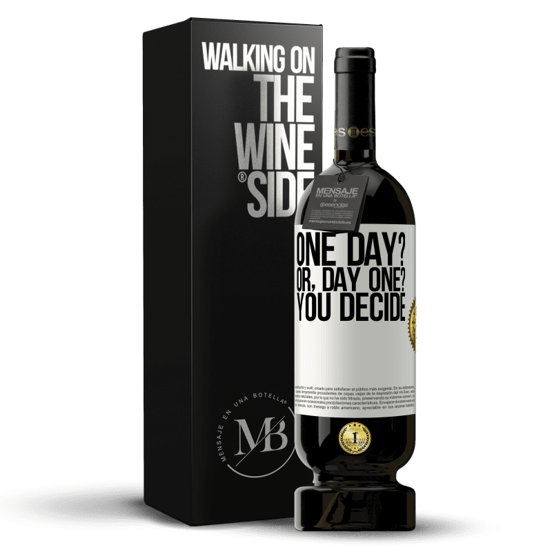 49,95 € Free Shipping | Red Wine Premium Edition MBS® Reserve One day? Or, day one? You decide White Label. Customizable label Reserve 12 Months Harvest 2016 Tempranillo