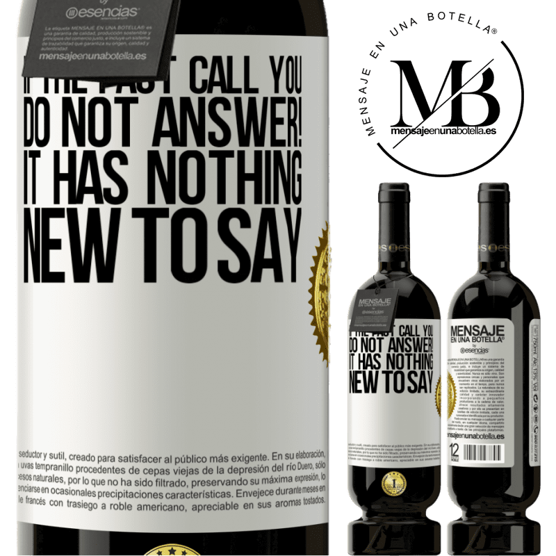 29,95 € Free Shipping | Red Wine Premium Edition MBS® Reserva If the past call you, do not answer! It has nothing new to say White Label. Customizable label Reserva 12 Months Harvest 2014 Tempranillo