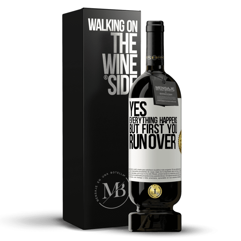 49,95 € Free Shipping | Red Wine Premium Edition MBS® Reserve Yes, everything happens. But first you run over White Label. Customizable label Reserve 12 Months Harvest 2014 Tempranillo