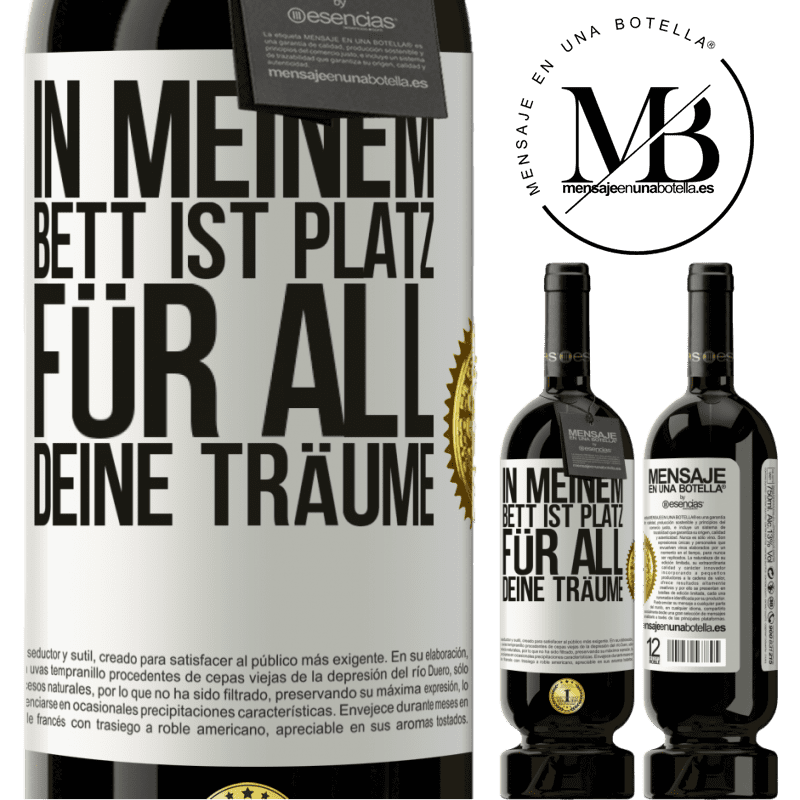 49,95 € Kostenloser Versand | Rotwein Premium Ausgabe MBS® Reserve In meinem Bett ist Platz für all deine Träume Weißes Etikett. Anpassbares Etikett Reserve 12 Monate Ernte 2014 Tempranillo