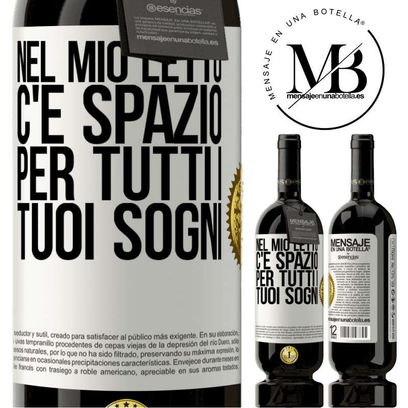 49,95 € Spedizione Gratuita | Vino rosso Edizione Premium MBS® Riserva Nel mio letto c'è spazio per tutti i tuoi sogni Etichetta Bianca. Etichetta personalizzabile Riserva 12 Mesi Raccogliere 2014 Tempranillo