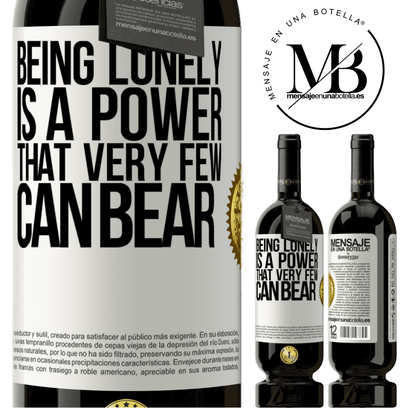 29,95 € Free Shipping | Red Wine Premium Edition MBS® Reserva Being lonely is a power that very few can bear White Label. Customizable label Reserva 12 Months Harvest 2014 Tempranillo