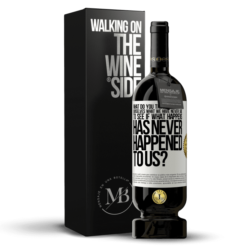 49,95 € Free Shipping | Red Wine Premium Edition MBS® Reserve what do you think if we tell ourselves what we have never said, to see if what happens has never happened to us? White Label. Customizable label Reserve 12 Months Harvest 2014 Tempranillo