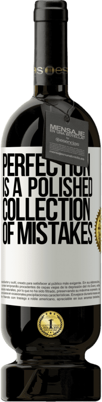 49,95 € 免费送货 | 红酒 高级版 MBS® 预订 完美是错误的完美结合 白标. 可自定义的标签 预订 12 个月 收成 2016 Tempranillo