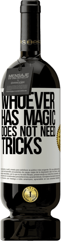 «拥有魔术的人不需要花招» 高级版 MBS® 预订