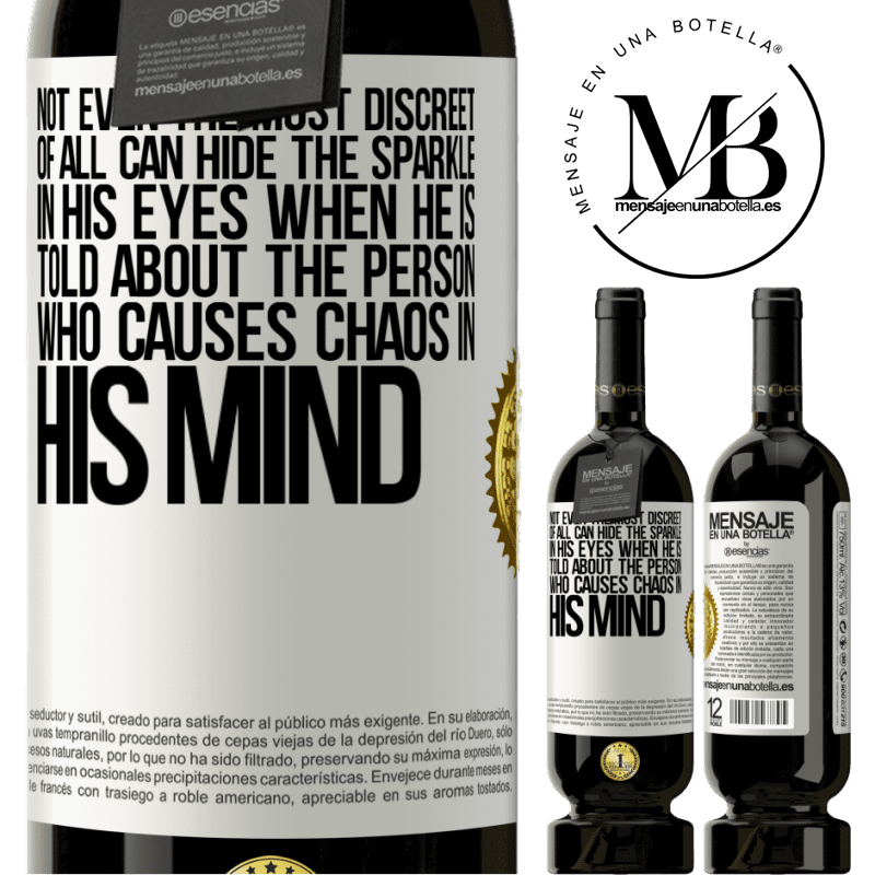 29,95 € Free Shipping | Red Wine Premium Edition MBS® Reserva Not even the most discreet of all can hide the sparkle in his eyes when he is told about the person who causes chaos in his White Label. Customizable label Reserva 12 Months Harvest 2014 Tempranillo