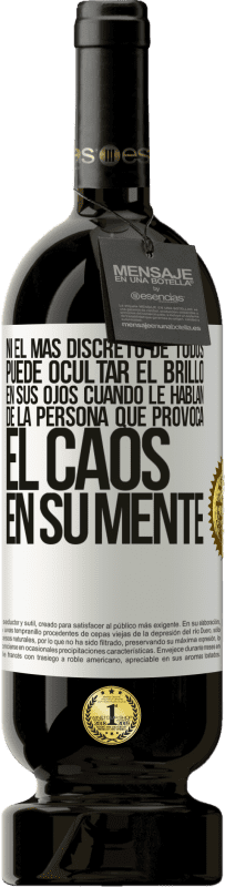 «Ni el más discreto de todos puede ocultar el brillo en sus ojos cuando le hablan de la persona que provoca el caos en su» Edición Premium MBS® Reserva
