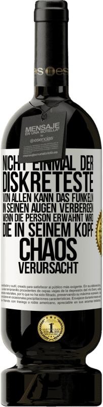 «Nicht einmal der Diskreteste von allen kann das Funkeln in seinen Augen verbergen, wenn die Person erwähnt wird, die in seinem K» Premium Ausgabe MBS® Reserve