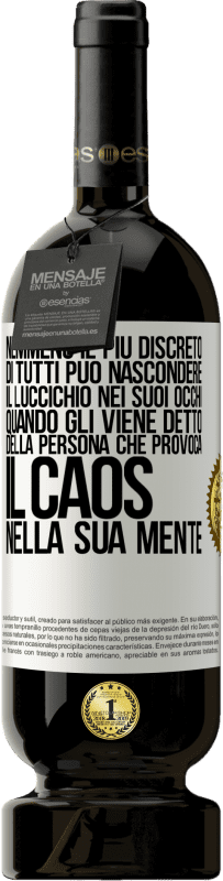 49,95 € | Vino rosso Edizione Premium MBS® Riserva Nemmeno il più discreto di tutti può nascondere il luccichio nei suoi occhi quando gli viene detto della persona che provoca Etichetta Bianca. Etichetta personalizzabile Riserva 12 Mesi Raccogliere 2015 Tempranillo