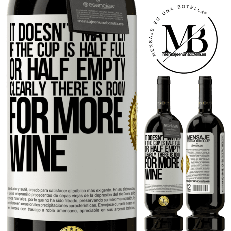 29,95 € Free Shipping | Red Wine Premium Edition MBS® Reserva It doesn't matter if the cup is half full or half empty. Clearly there is room for more wine White Label. Customizable label Reserva 12 Months Harvest 2014 Tempranillo