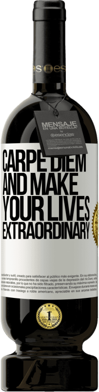 49,95 € | Красное вино Premium Edition MBS® Бронировать Carpe Diem и сделай свою жизнь необычайной Белая этикетка. Настраиваемая этикетка Бронировать 12 Месяцы Урожай 2015 Tempranillo