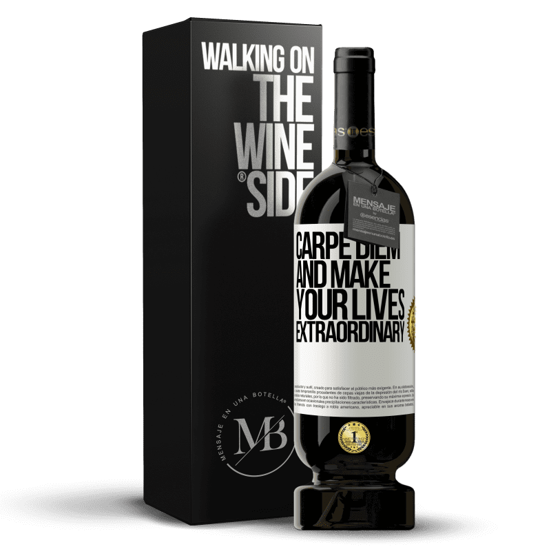 49,95 € Free Shipping | Red Wine Premium Edition MBS® Reserve Carpe Diem and make your lives extraordinary White Label. Customizable label Reserve 12 Months Harvest 2014 Tempranillo