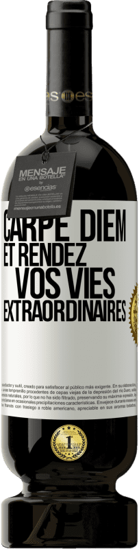 49,95 € | Vin rouge Édition Premium MBS® Réserve Carpe Diem et rendez vos vies extraordinaires Étiquette Blanche. Étiquette personnalisable Réserve 12 Mois Récolte 2014 Tempranillo