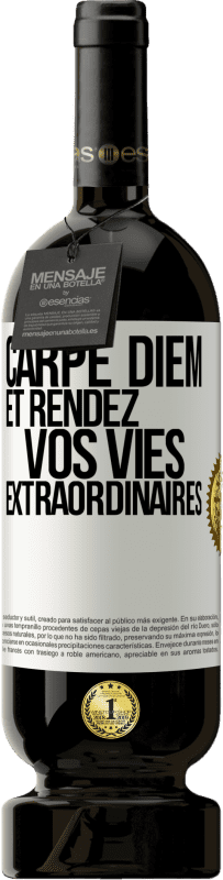 49,95 € | Vin rouge Édition Premium MBS® Réserve Carpe Diem et rendez vos vies extraordinaires Étiquette Blanche. Étiquette personnalisable Réserve 12 Mois Récolte 2015 Tempranillo