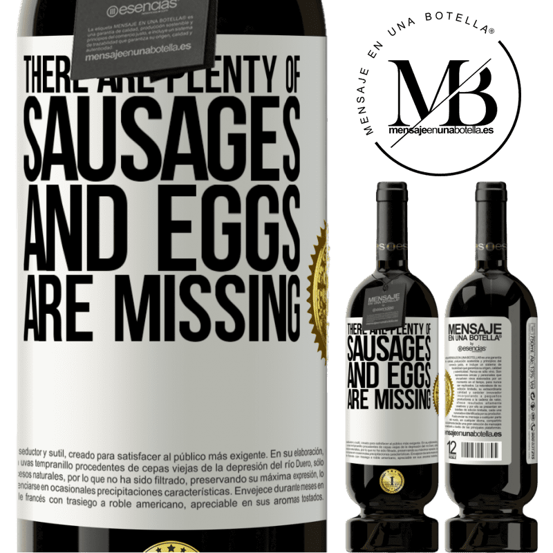 49,95 € Free Shipping | Red Wine Premium Edition MBS® Reserve There are plenty of sausages and eggs are missing White Label. Customizable label Reserve 12 Months Harvest 2014 Tempranillo