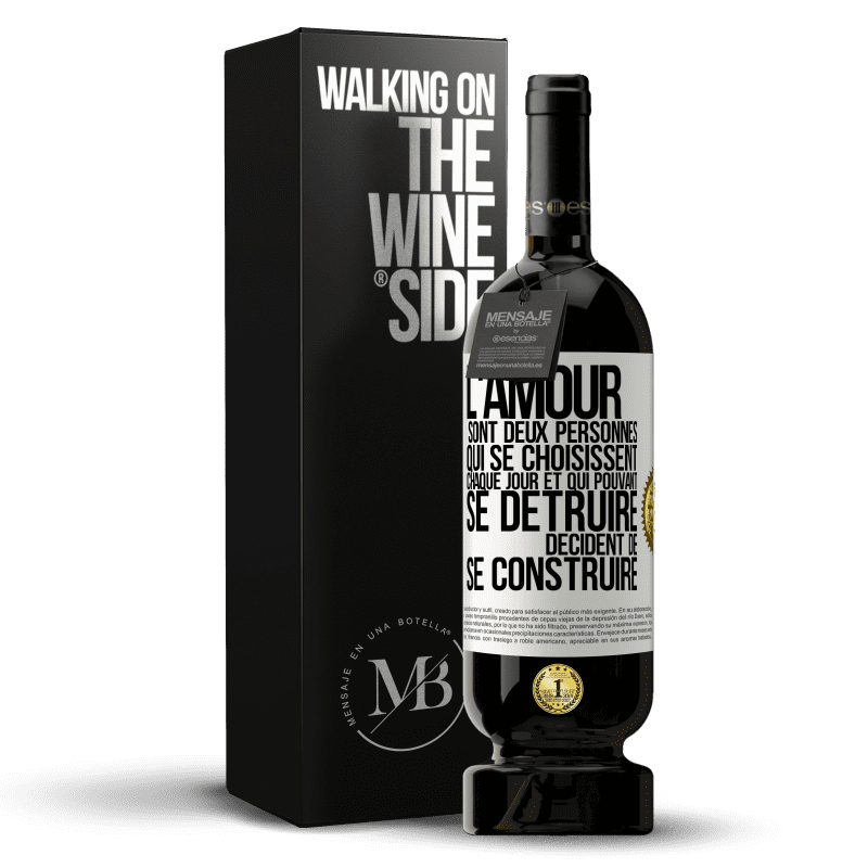 49,95 € Envoi gratuit | Vin rouge Édition Premium MBS® Réserve L'amour sont deux personnes qui se choisissent chaque jour et qui pouvant se détruire, décident de se construire Étiquette Blanche. Étiquette personnalisable Réserve 12 Mois Récolte 2016 Tempranillo