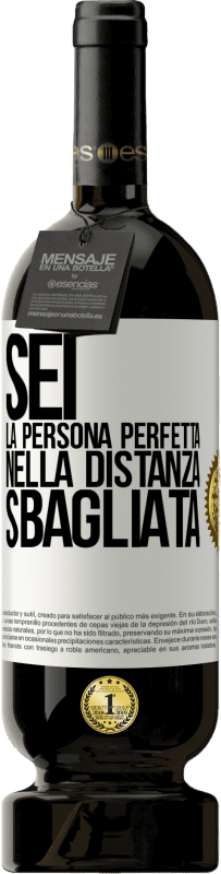 49,95 € | Vino rosso Edizione Premium MBS® Riserva Sei la persona perfetta nella distanza sbagliata Etichetta Bianca. Etichetta personalizzabile Riserva 12 Mesi Raccogliere 2016 Tempranillo