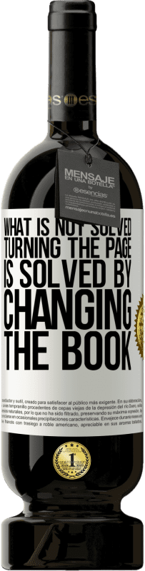«What is not solved turning the page, is solved by changing the book» Premium Edition MBS® Reserve
