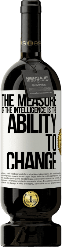 «The measure of the intelligence is the ability to change» Premium Edition MBS® Reserve