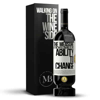 «The measure of the intelligence is the ability to change» Premium Edition MBS® Reserve