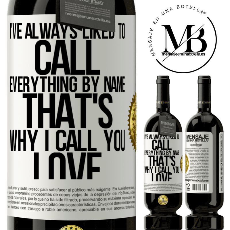 29,95 € Free Shipping | Red Wine Premium Edition MBS® Reserva I've always liked to call everything by name, that's why I call you love White Label. Customizable label Reserva 12 Months Harvest 2014 Tempranillo