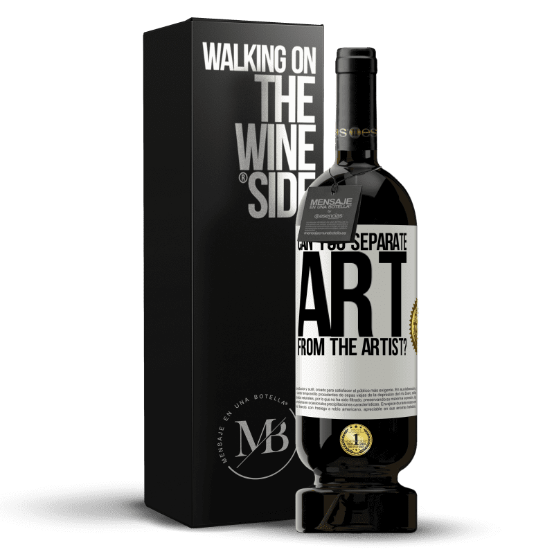 49,95 € Free Shipping | Red Wine Premium Edition MBS® Reserve can you separate art from the artist? White Label. Customizable label Reserve 12 Months Harvest 2015 Tempranillo