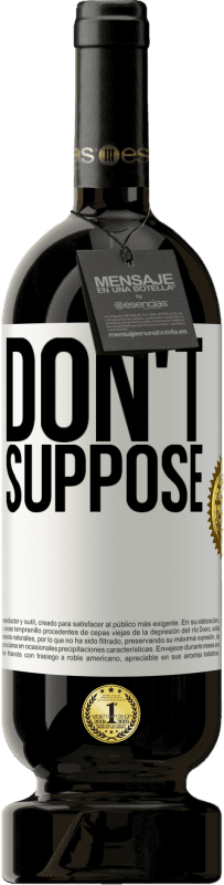 49,95 € Free Shipping | Red Wine Premium Edition MBS® Reserve Do not suppose White Label. Customizable label Reserve 12 Months Harvest 2016 Tempranillo