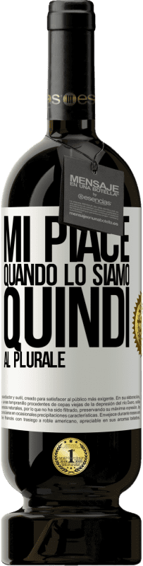 49,95 € | Vino rosso Edizione Premium MBS® Riserva Mi piace quando lo siamo. Quindi al plurale Etichetta Bianca. Etichetta personalizzabile Riserva 12 Mesi Raccogliere 2014 Tempranillo