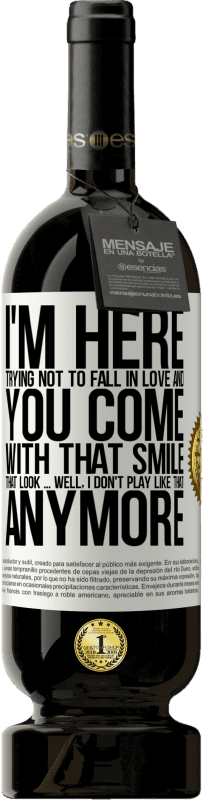 «I here trying not to fall in love and you leave me with that smile, that look ... well, I don't play that way» Premium Edition MBS® Reserve