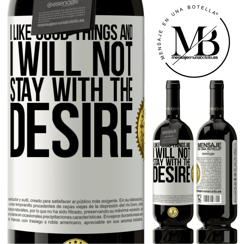 29,95 € Free Shipping | Red Wine Premium Edition MBS® Reserva I like the good and I will not stay with the desire White Label. Customizable label Reserva 12 Months Harvest 2014 Tempranillo