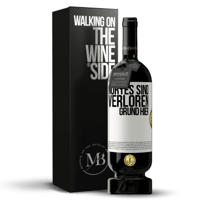 «Nortes sind verloren. Grund hier» Premium Ausgabe MBS® Reserve