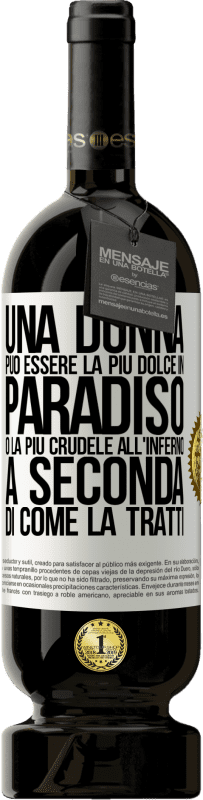 49,95 € | Vino rosso Edizione Premium MBS® Riserva Una donna può essere la più dolce in paradiso o la più crudele all'inferno, a seconda di come la tratti Etichetta Bianca. Etichetta personalizzabile Riserva 12 Mesi Raccogliere 2015 Tempranillo