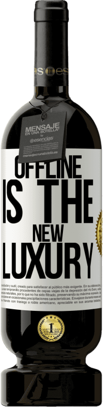 49,95 € | 红酒 高级版 MBS® 预订 Offline is the new luxury 白标. 可自定义的标签 预订 12 个月 收成 2014 Tempranillo