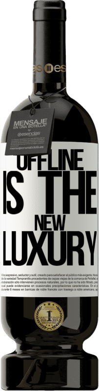 «Offline is the new luxury» Édition Premium MBS® Réserve