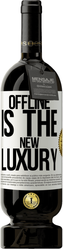 49,95 € | Vinho tinto Edição Premium MBS® Reserva Offline is the new luxury Etiqueta Branca. Etiqueta personalizável Reserva 12 Meses Colheita 2014 Tempranillo