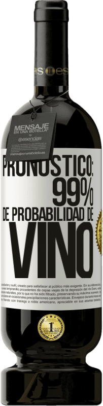 49,95 € Envío gratis | Vino Tinto Edición Premium MBS® Reserva Pronóstico: 99% de probabilidad de vino Etiqueta Blanca. Etiqueta personalizable Reserva 12 Meses Cosecha 2016 Tempranillo