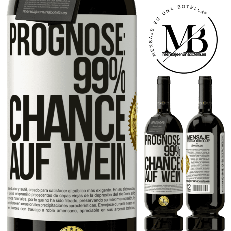 29,95 € Kostenloser Versand | Rotwein Premium Ausgabe MBS® Reserva Prognose: 99% Chance auf Wein Weißes Etikett. Anpassbares Etikett Reserva 12 Monate Ernte 2014 Tempranillo