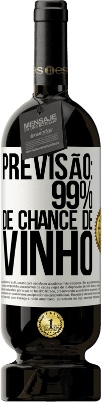 49,95 € | Vinho tinto Edição Premium MBS® Reserva Previsão: 99% de chance de vinho Etiqueta Branca. Etiqueta personalizável Reserva 12 Meses Colheita 2015 Tempranillo